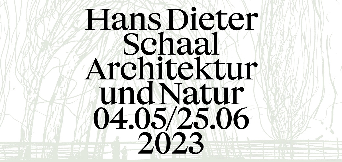 Hans Dieter Schaal – Architektur und Natur